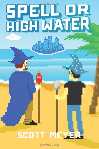 Scott Meyer - Spell or High Water Audio Book Free