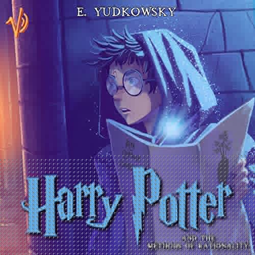Harry Potter and The Methods of Rationality Audiobook Podcast By Jack Voraces Auidobook Free